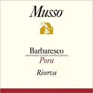 Barbaresco Riserva Pora, Musso 2015